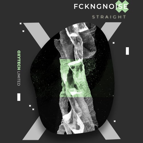 FckngNoise – Straight [OXL217]